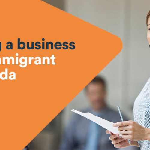How to Start a Business in Canada as an Immigrant