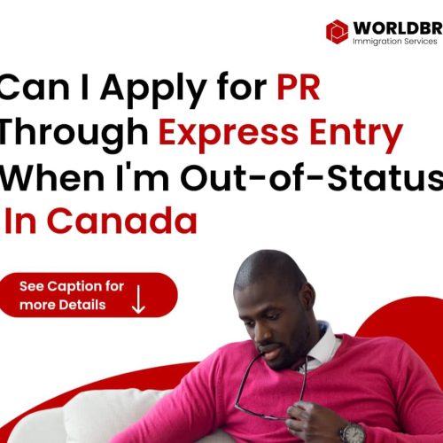 Applying for PR Through Express Entry when Out-of-Status in Canada