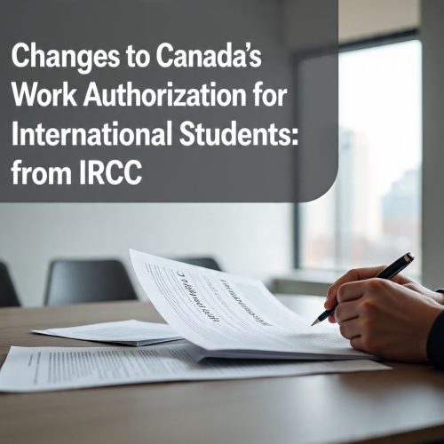 Changes to Canada’s Interim Work Authorization for International Students