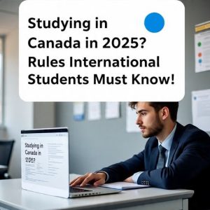 Studying in Canada in 2025? NEW Rules International Students Must Know!